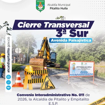 ¡Atención, Pitalito! Cierre vial en la Transversal 3ª Sur – Avenida Paisajística