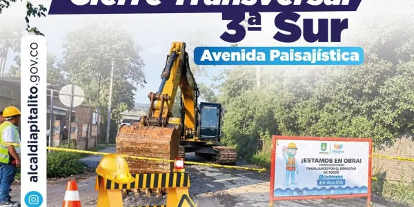 ¡Atención, Pitalito! Cierre vial en la Transversal 3ª Sur – Avenida Paisajística